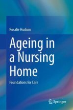 Ageing in a Nursing Home
