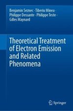 Theoretical Treatment of Electron Emission and Related Phenomena