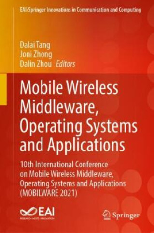 Mobile Wireless Middleware, Operating Systems and Applications