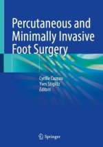 Percutaneous and Minimally Invasive Foot Surgery