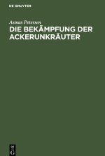 Bekampfung der Ackerunkrauter