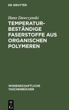 Temperaturbestandige Faserstoffe aus organischen Polymeren