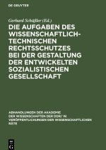 Aufgaben des wissenschaftlich-technischen Rechtsschutzes bei der Gestaltung der entwickelten sozialistischen Gesellschaft