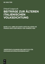 El libro de Santo Iusto Paladino de Franza nach dem Druck von Venedig 1490