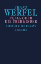 Cella oder Die Überwinder