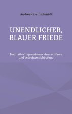 Unendlicher, blauer Friede