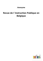 Revue de lInstruction Publique en Belgique