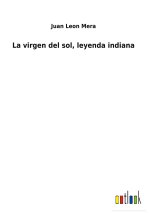 virgen del sol, leyenda indiana