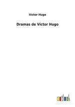 Dramas de Victor Hugo