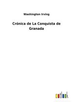 Cronica de La Conquista de Granada