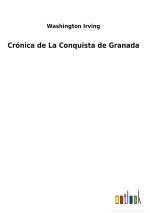 Cronica de La Conquista de Granada