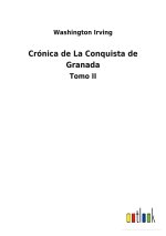 Cronica de La Conquista de Granada