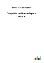CONQUISTA DE NUEVA-ESPANA:TOMO 1