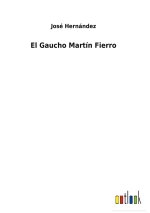 Gaucho Martin Fierro