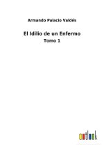 Idilio de un Enfermo