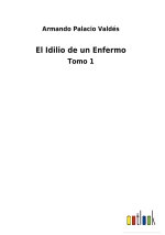 Idilio de un Enfermo
