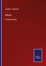 SALOME:A DRAMATIC POEM