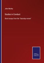 STUDIES IN CONDUCT:SHORT ESSAYS FROM THE