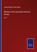 Memoirs of the Long Island Historical Society.