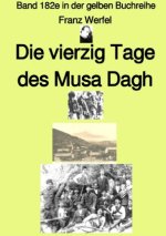 gelbe Buchreihe / Die vierzig Tage des Musa Dagh - Drittes Buch - Farbe - Band 182e in der gelben Buchreihe - bei Jürgen Ruszkowski