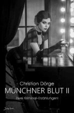 MÜNCHNER BLUT II