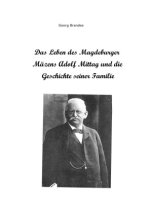 Das Leben des Magdeburger Mäzens Adolf Mittag und die Geschichte seiner Familie