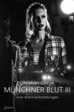 MÜNCHNER BLUT III