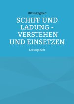 SCHIFF UND LADUNG - VERSTEHEN UND EINSET