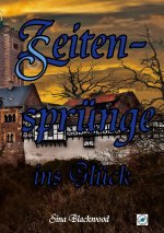 Zeitensprunge ins Gluck