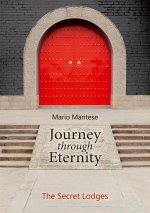 JOURNEY THROUGH ETERNITY:THE SECRET LODG