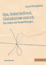 Opa, Onkel Hellmut, Castadarrow und ich