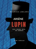 Ars?ne Lupin - Die Insel der dreißig Särge