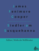 Ansiedler an den Quellen des Susquehanna