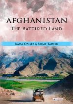 Afghanistan - The Battered Land