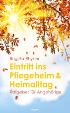 Eintritt ins Pflegeheim & Heimalltag