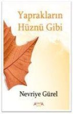 Yapraklarin Hüznü Gibi