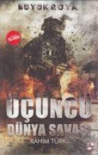 Büyük Rüya - Ücüncü Dünya Savasi