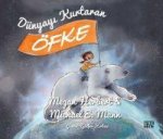 Dünyayi Kurtaran Öfke