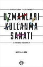 Uzmanlari Kullanma Sanati