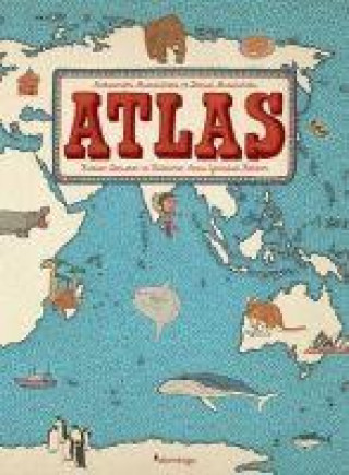 Atlas Kitalar - Denizler - Kültürler Arasi Yolculuk Rehberi