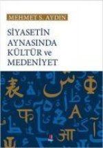 Siyasetin Aynasinda Kültür ve Medeniyet