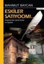 Eskiler Satiyoom..