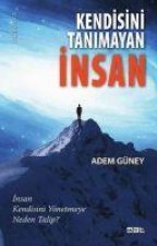 Kendisini Tanimayan Insan