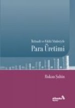 Iktisadi ve Fikhi Yönleriyle Para Üretimi