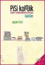 Psikolojik Öyküler - Kediler Sahiplendiklerini Anlatiyor
