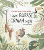 Hayir Burasi Orman Degil