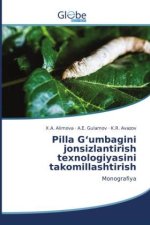 PILLA G'UMBAGINI JONSIZLANTIRISH TEXNOLO