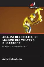 ANALISI DEL RISCHIO DI LESIONI DEI MINATORI DI CARBONE