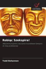 Robi?c Szekspira!