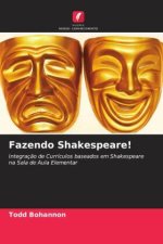 Fazendo Shakespeare!